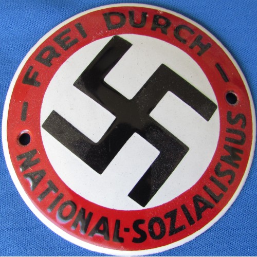 FREI DURCH NATIONAL-SOZIALISMUS Sign