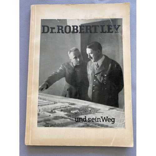 Dr. Robert Ley und sein Weg