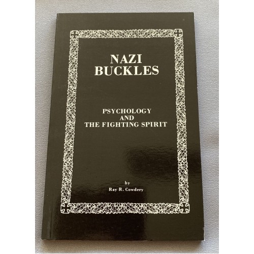 Nazi Buckles: Psychology and the Fighting Spirit 1st Edition # 7282