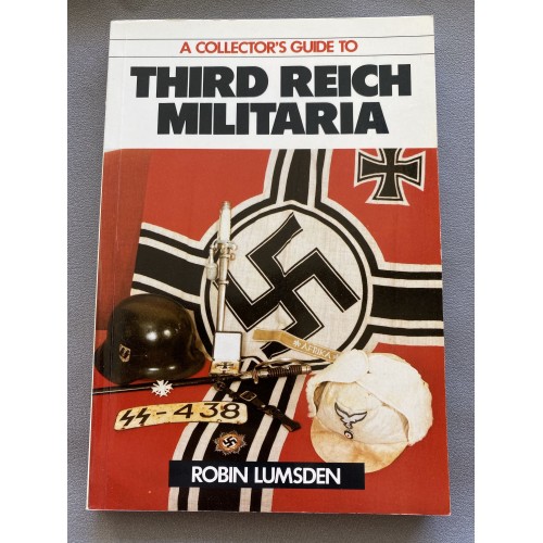 A Collector's Guide to Third Reich Militaria Paperback – 1987