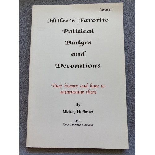 Hitler's favorite political badges and decorations: Their history and how to authenticate them – 1990