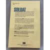 Soldat. Equipping The German Foot Soldier In Europe, 1944-1945. The World War II German Army Combat Uniform Collector's Handbook, Volume Three # 7290