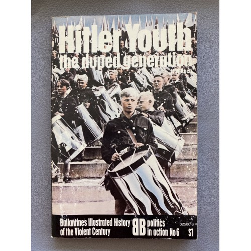 Hitler Youth The Duped Generation by H W Koch