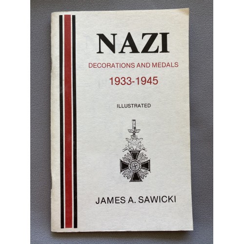 Nazi Decorations and Medals 1933-1945. By James A. Sawicki