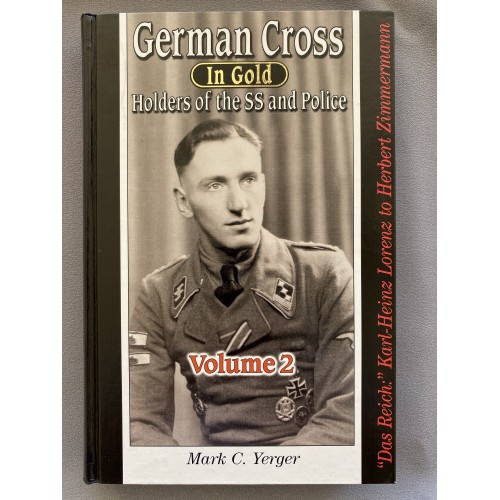 German Cross in Gold Holders of the SS and Police Volume 2 by Mark C. Yerger # 7467