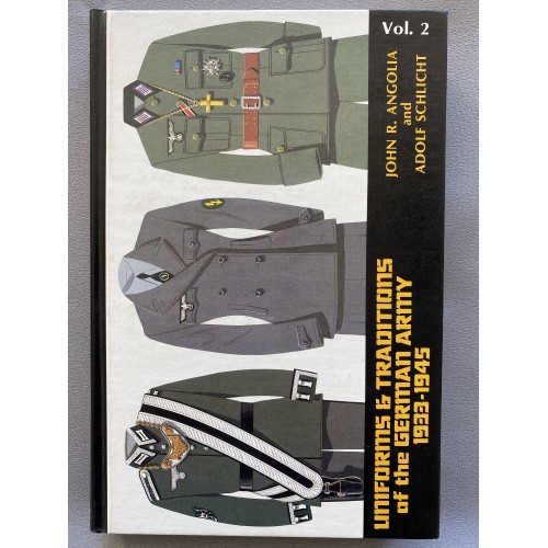 Uniforms & Traditions of the German Army 1933-1945 Volume 2 by John R. Angolia and Adolf Schlicht # 7474