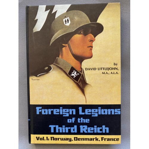 Foreign Legions of the Third Reich Vol. 1 by David Littlejohn