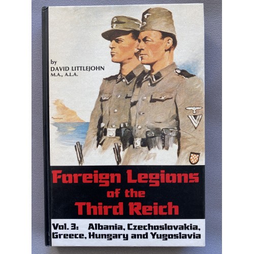 Foreign Legions of the Third Reich Vol. 3 by David Littlejohn # 7478