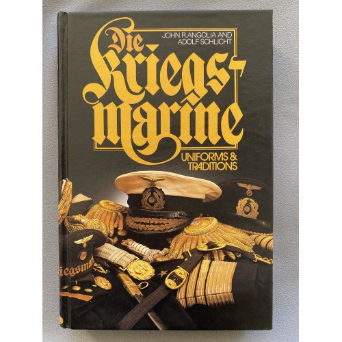 Die Kriegsmarine: Uniforms and Traditions Volume 1 # 7493