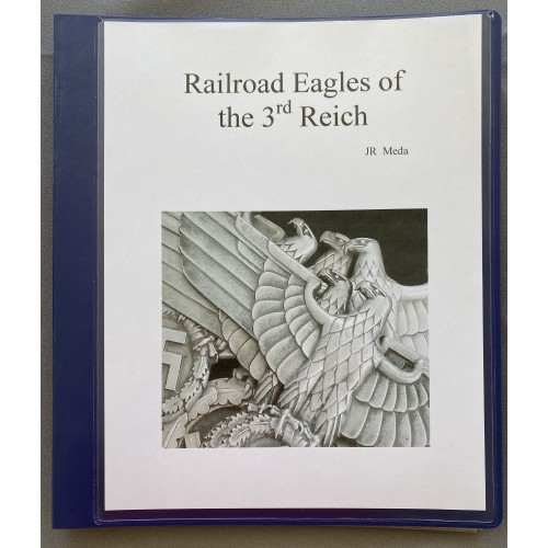 Railway Eagles of the 3rd Reich by JR Meda # 7678