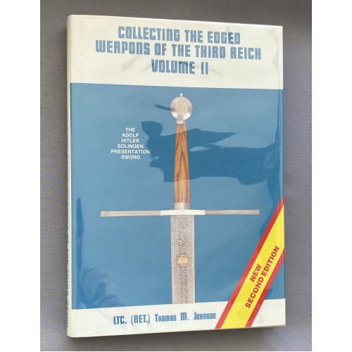 Collecting the Edged Weapons of the Third Reich Volume 2