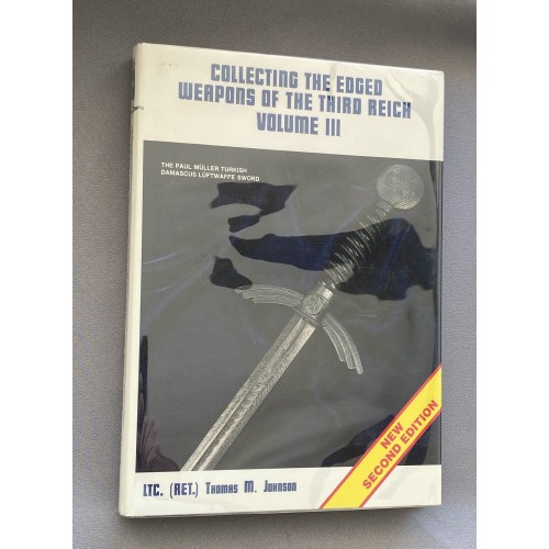 Collecting the Edged Weapons of the Third Reich Volume 3