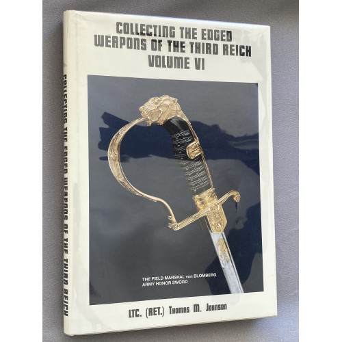 Collecting the Edged Weapons of the Third Reich Volume 6 # 7751