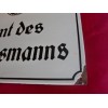 Amts des Schiesmannes Enamel Sign  # 2649